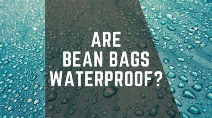 Are bean bags waterproof?