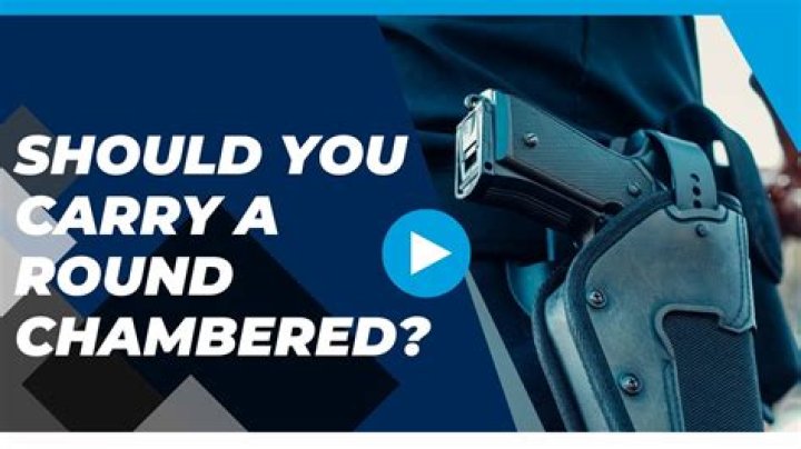 Should you have a round chambered?